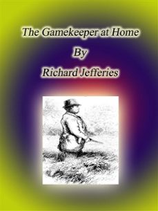 the gamekeeper at home (ebook)-richard jefferies-9788892573499