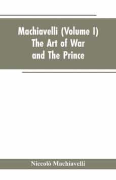 machiavelli, (volume i) the art of war; and the prince-nicolas maquiavelo-9789353602499