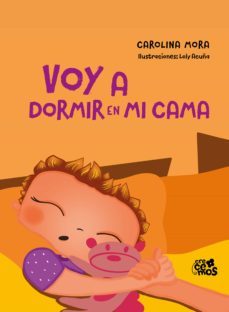 voy a dormir en mi cama (ebook)-carolina mora-9789500211499