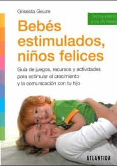 bebes estimulados, niños felices-griselda geuze-9789500834599