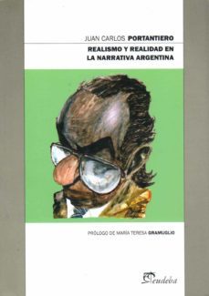realismo y realidad en la narrativa argentina (ebook)-juan carlos portantiero-9789502318899