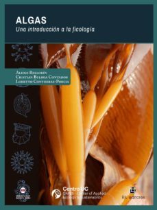 algas. una introduccion a la ficologia (ebook)-alexis bellorin-cristian bulboa contador-loretto contreras-porcia-9789560108999