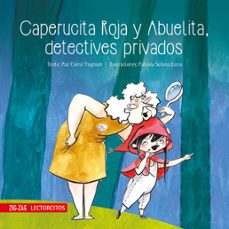caperucita roja y abuelita, detectives privados (ebook)-paz corral-fabiola solano-9789561235199