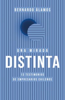 una mirada distinta (ebook)-bernardo álamos-9789566230199