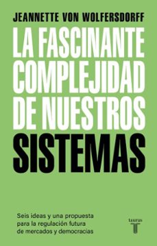 la fascinante complejidad de nuestros sistemas. (ebook)-jeannette von wolfersdorff-9789566275299