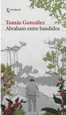 abraham entre bandidos (ebook)-tomas gonzalez-9789584261199