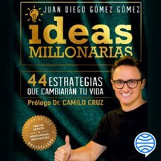 ideas millonarias (audiolibro)-juan diego gomez gomez-9789584279699