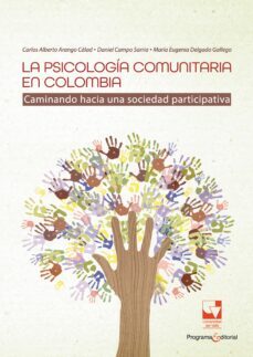 la psicologia comunitaria en colombia (ebook)-carlos alberto arango cálad-daniel campo sarria-maría eugenia delgado gallego-9789585156999