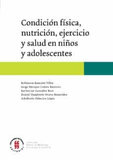 condicion fisica, nutricion, ejercicio y salud en niños y adolescentes (ebook)-9789587387599