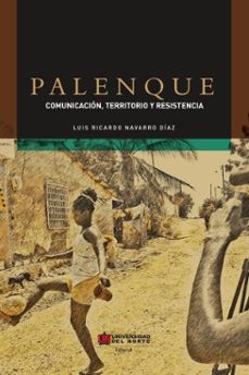 palenque (ebook)-luis ricardo navarro díaz-9789587417999