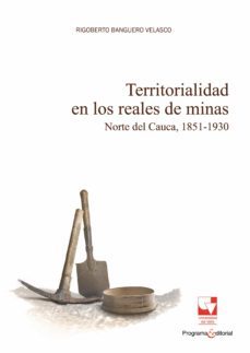 territorialidad en los reales de minas (ebook)-rigoberto banguero velasco-9789587658699