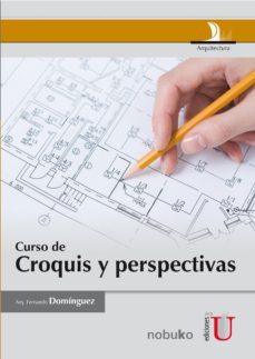 curso de croquis y perspectivas-fernando dominguez-9789588675299