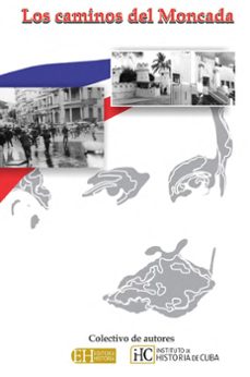 los caminos del moncada (ebook)-9789593091299