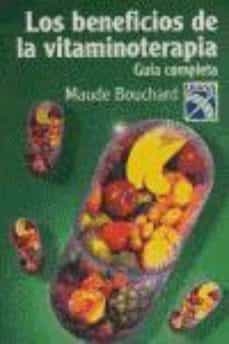 los beneficios de la vitaminoterapia-maude bouchard-9789681336899