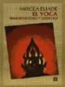 el yoga: inmortalidad y libertad-mircea eliade-9789681635299