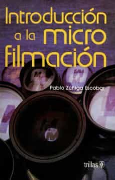 introducci+n a la microfilmaci+n-p. zuñiga-9789682430299