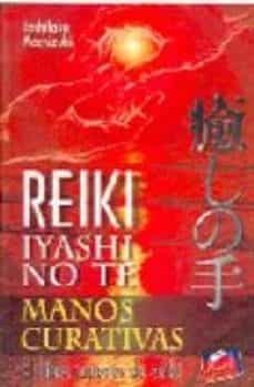 reiki iyashi no te manos curativas: el libro japones del reiki-9789871090099