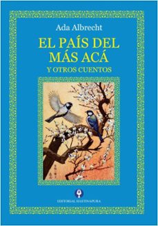 el país del más acá y otros cuentos (ebook)-ada albrecht-9789874038999
