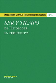 ser y tiempo de heidegger, en perspectiva (ebook)-angel xolocotzi yañez-ricardo gibu shimabukuro-9789876917599