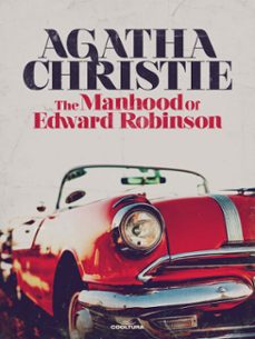 the manhood of edward robinson (ebook)-agatha christie-9789877448399