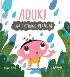 aduki: un extraño planeta-ivanke y mey clerici-9789878150499