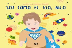 soy como el rio, nilo (ebook)-luciana marcela gómez-9789878733999