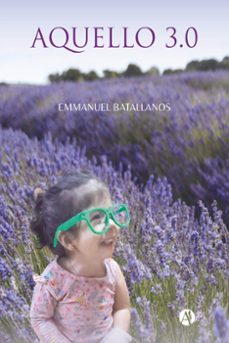 aquello 3.0 (ebook)-emmanuel batallanos-9789878739199