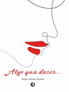 algo que decir... (ebook)-paola varela ituarte-9789878747699