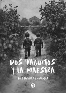 dos 'vaguitos' y la maestra (ebook)-francisco carlos cecchini-9789878758299