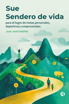 sue sendero de vida (ebook)-juan josé ordóñez-9789878759999