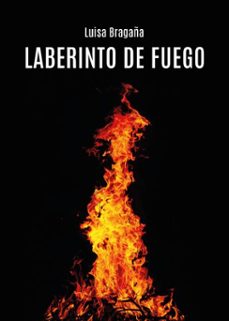 laberinto de fuego (ebook)-luisa bragaña-9789878760599