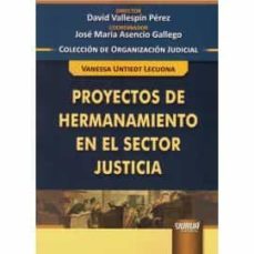 proyectos de hermanamiento en el sector justicia-david vallespin perez-9789897127199