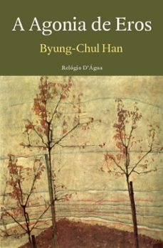 a agonia de eros (ebook)-byung chul han-9789897836299