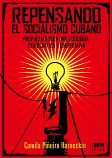 repensando el socialismo. propuestas para una economia democratica y cooperativa (ebook)-camila piñeiro harnecker-9789962697299