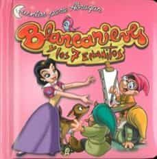 cuentos para abrazar: blancanieves y los 7 enanitos-9789974684799