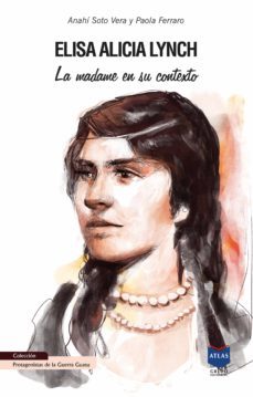 elisa alicia lynch (ebook)-anahi soto-paola ferraro-9789992521199