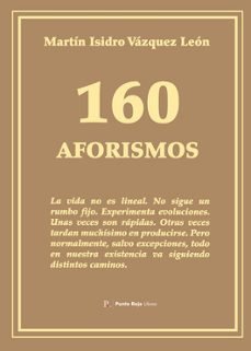 160 aforismos-martin isidro vazquez leon-9790123578999