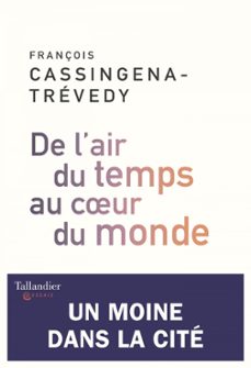 de l'air du temps au cur du monde (ebook)-françois cassingena trevedy-9791021034099