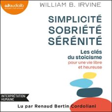 simplicite, sobriete, serenite (audiolibro)-william b. irvine-9791035421199