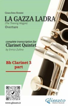 rossini: la gazza ladra overture  bb clarinet 3 part for clarinet quintet (advanced level) (ebook)-9791220870399