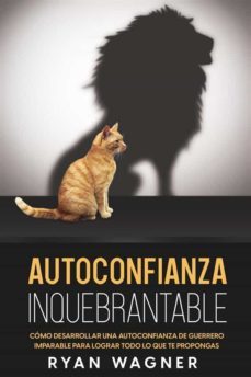autoconfianza inquebrantable (ebook)-ryan wagner-9791221310399