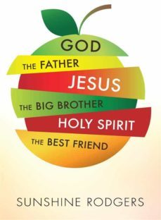 god the father jesus the big brother holy spirit the best friend (ebook)-sunshine rodgers-9791221356199