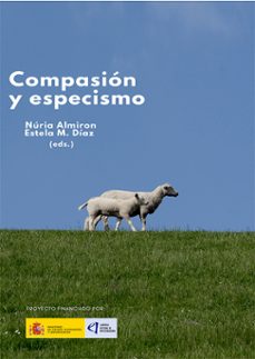 compasion y especismo (ebook)-nuria almiron-estela m. diaz-9791370066499