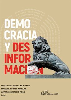 democracia y desinformacion (ebook)-marta del vado chicharro-manuel torres aguilar-9791370069599