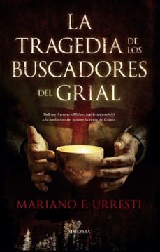 la tragedia de los buscadores del grial (ebook)-mariano f. urresti-9791370201999