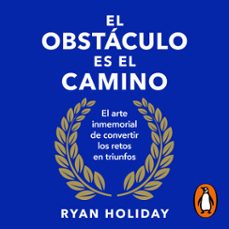 el obstaculo es el camino (audiolibro)-ryan holiday-9791387513399