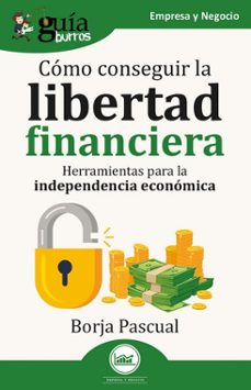 guiaburros: como conseguir la libertad financiera (ebook)-borja pascual-9791387539405