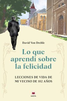 lo que aprendi sobre la felicidad-david von drehle-9791387664299