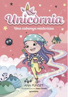 unicornia 15: una cabanya misteriosa-ana punset-9791387724399