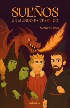 sueños, un mundo fantastico-santiago gomez-9791387997199